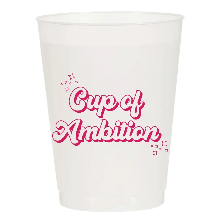 Cup of Ambition Reusable Cups