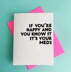 Happy Its Your Meds Birthday Card