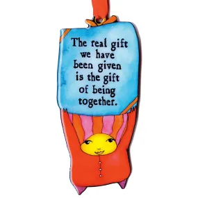 Real Gift Ornament